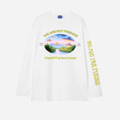 We Are Not Friends Not Human LS t-shirt WANF-WI2609